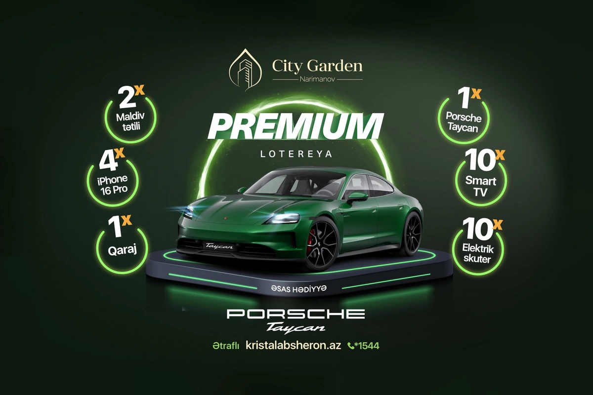"City Garden Narimanov"da mənzil alın, Porsche Taycan elektromobili qazanın - Kristal Abşeron!