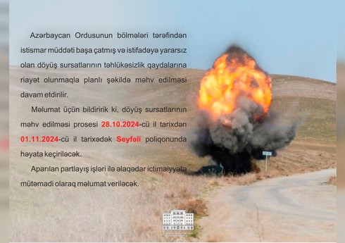 Seyfəli poliqonunda istismar müddəti başa çatmış döyüş sursatları məhv ediləcək
