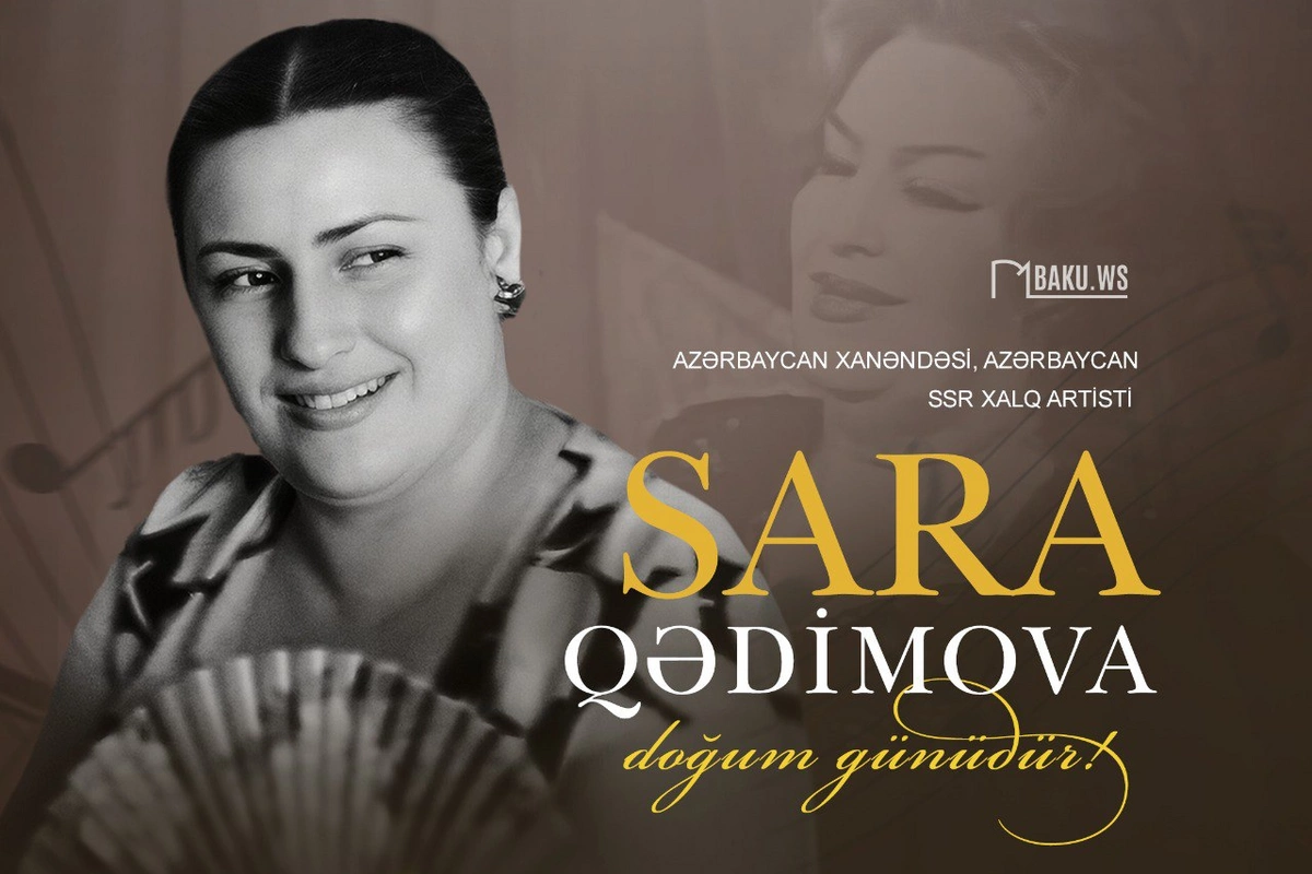 Xalq artisti Sara Qədimovanın doğum günüdür